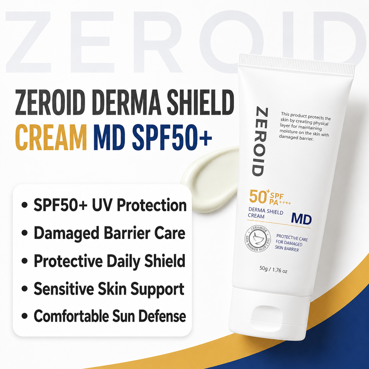 ZEROID DERMA SHIELD CREAM MD SPF50+ PA++++ (50g)
